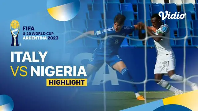 Berita video highlights Piala Dunia U-20, Nigeria menang 2-0 atas Italia, Kamis dini hari (25/5/23)