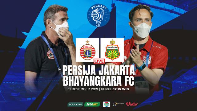 Podcast BRI Liga 1 - Persija Jakarta Vs Bhayangkara FC