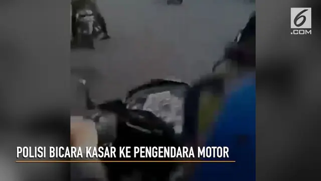 Keluar kata-kata tak pantas dari seorang polisi ketika pengendara motor yang ditilangnya tak memiliki uang seperti yang diminta.