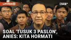 Anies Baswedan Tanggapi Gerakan Tusuk 3 Paslon di Pilgub Jakarta