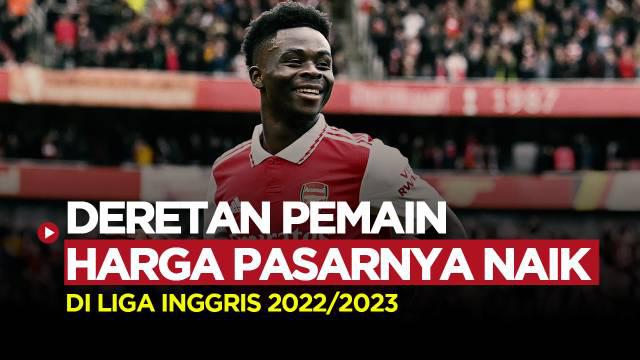 Berita Motion grafis deretan pemain Liga Inggris yang harga pasarnya naik jelang akhir musim. Salah satunya bintang Arsenal yang berada di urutan teratas.