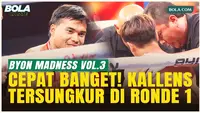 Brutal dan Tanpa Ampun, Kabilan Tumbangkan Kallens Sekejap di Byon Madness Vol.3