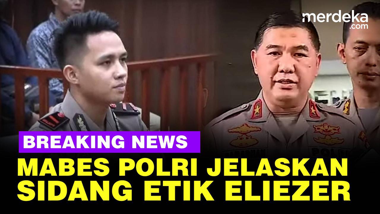 VIDEO: Penjelasan Mabes Polri Soal Sidang Kode Etik Bharada Eliezer