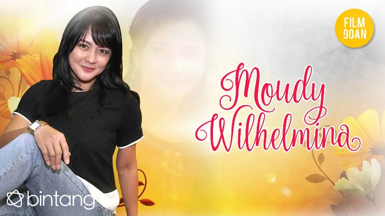 [Bintang] Moudy Wilhelmina