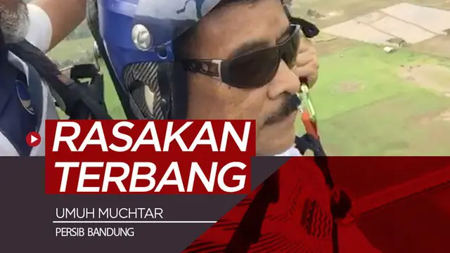 Berita video Manajer Persib Bandung, Umuh Muchtar, merasakan hobi barunya yaitu terbang dengan paralayang.