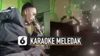 Tiba-tiba ada ledakan dahsyat di tempat mereka berdua sedang karaoke.