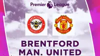 Link Live Streaming Liga Inggris: Brentford Vs MU