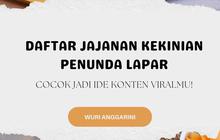 Daftar Jajanan Kekinian Penunda Lapar yang Cocok Jadi Ide Konten Viralmu