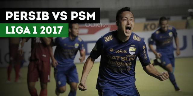VIDEO: Menang 2-1 atas PSM, Persib Tak Terkalahkan di Kandang