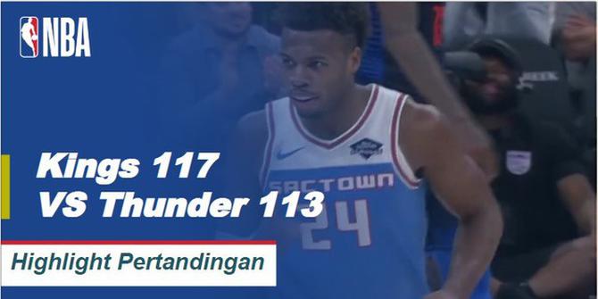 Cuplikan Hasil Pertandingan NBA : Kings 117 VS Thunders 113