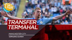 Berita Video Spotlight Kevin de Bruyne dan 4 Pemain Termahal Manchester City Sepanjang Sejarah