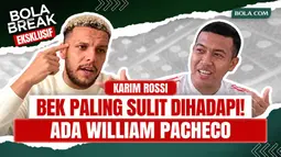 Bola Break: Karim Rossi Ungkap Bek Paling Sulit Dihadapi di Liga Indonesia, Sebut William Pacheco
