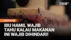 Beberapa makanan ini perlu dihindari oleh ibu hamil agar kondisi ibu dan bayi tetap sehat.