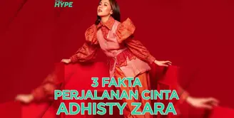 3 Fakta Perjalanan Cinta Adhisty  Zara