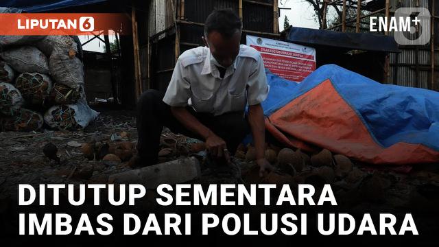 Tempat Pembuatan Arang Batok di Tutup Sementara Imbas dari Polusi Udara di Jakarta