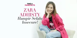 Siapa sangka ternyata Zara Adhisty adalah sosok artis yang sering dilanda insecurity. Selain itu, ada banyak fakta lain yang diungkap dalam Fimela Fame Facts edisi kali ini!