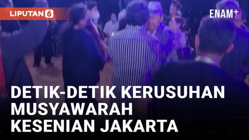 VIDEO: Musyawarah Kesenian Jakarta Berakhir Ricuh