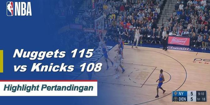 Cuplikan Hasil Pertandingan NBA : Nuggets 115 vs Knicks 108