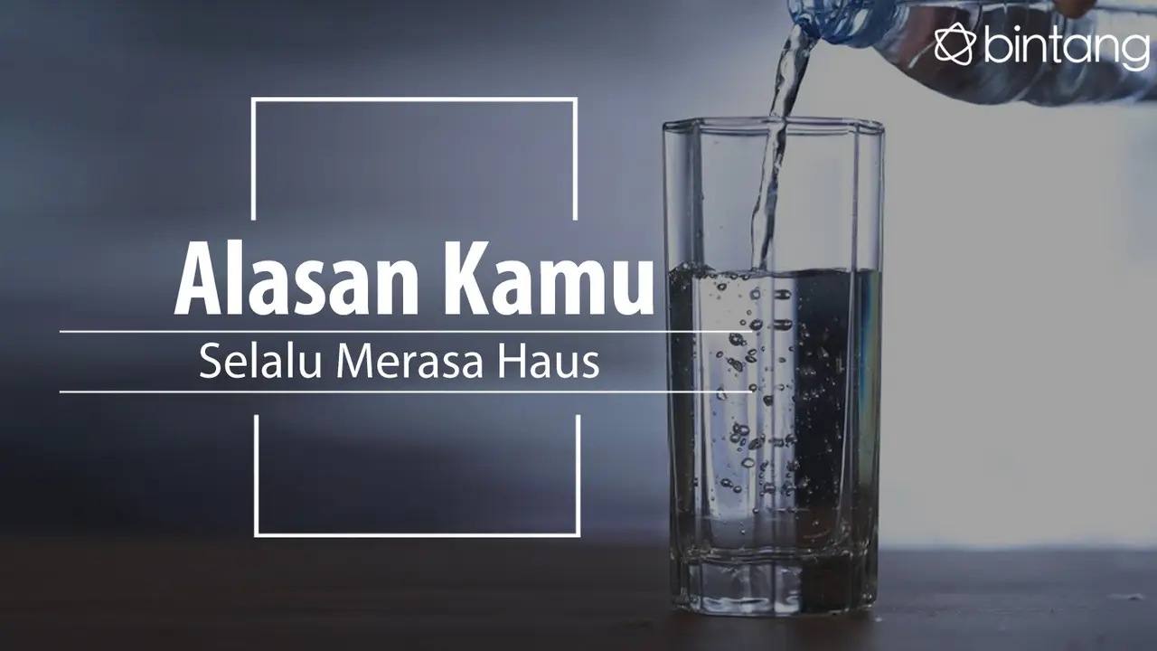 Ini alasan yang bikin kamu terus-terusan haus. (Foto: Deki Prayoga, Digital Imaging: Nurman Abdul Hakim/Bintang.com)