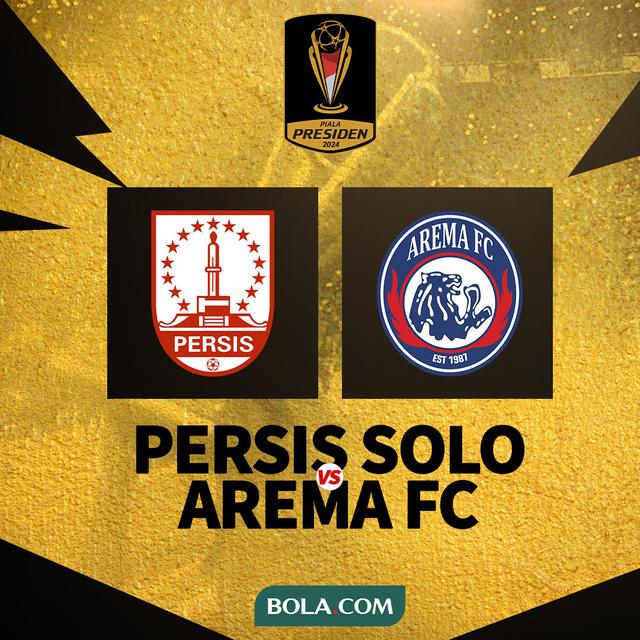 Piala Presiden 2024 - Persis Solo Vs Arema FC