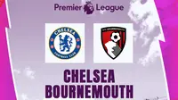 Link Live Streaming Liga Inggris Chelsea Vs Bornemouth di Vidio