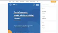 Pendaftaran dan Seleksi Administrasi PPG Dalam Jabatan 2022 Ditunda. (www.ppg.kemdikbud.go.id)