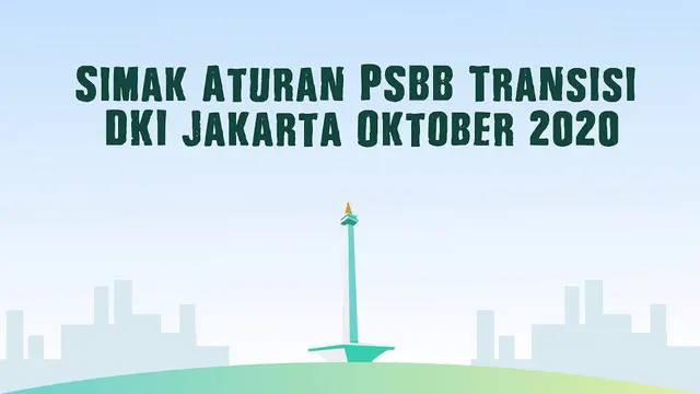 VIDEOGRAFIS: Simak Aturan PSBB Transisi DKI Jakarta Oktober 2020
