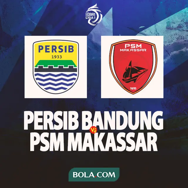 Liga 1 - Persib Bandung Vs PSM Makassar