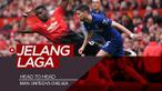 Berita video head to head catatan statistik dan data musim lalu jelang laga big match Premier League pekan pertama, Manchester United melawan Chelsea di Old Trafford.
