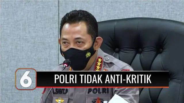 VIDEO: Kapolri Listyo Sigit Prabowo Menyatakan Polri Tidak Anti-Kritik, Malah Sebaliknya
