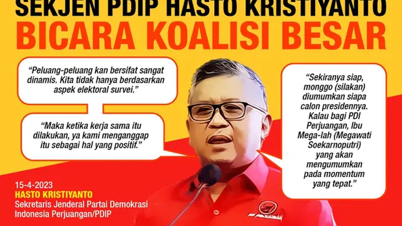 Infografis Sekjen PDIP Hasto Kristiyanto Bicara Koalisi Besar. (Liputan6.com/Abdillah)