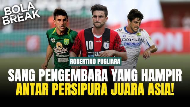 Nama Robertino Pugliara dikenal secara luas sebagai pemain asing yang berkarier di Indonesia. Gelandang asal Argentina itu tercatat merumput di Indonesia pada 2007-2018. Sejumlah klub pernah dibelanya, di antaranya adalah Persija Jakarta, Persiba Bal...