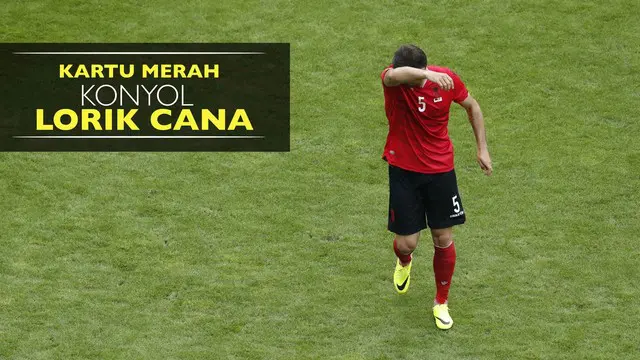 Lorik Cana, kapten Albania memperoleh kartu merah pada laga melawan Swiss karena melakukan hal konyol menghentikan laju bola dengan gaya ikan pesut.