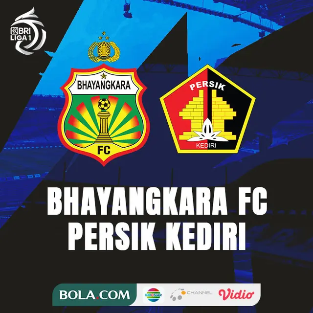 BRI Liga 1 - Bhayangkara FC Vs Persik Kediri