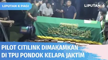 Jenazah Kapten Boy Awalia, Pilot Citilink yang melakukan pendaratan darurat dimakamkan di TPU Pondok Kelapa, Jakarta Timur. Jenazah dimakamkan satu liang lahat dengan sang ayah. Keluarga dan kerabat tak kuasa menahan kesedihan.