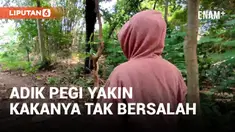 Adik Pegi Setiawan Yakin Kakaknya Tidak Bersalah