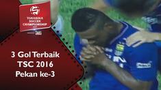 Video 3 gol terbaik Torabika Soccer Championship 2016 pada pekan ke-3.