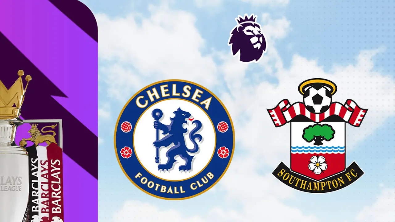 Liga Inggris - Chelsea Vs Southampton