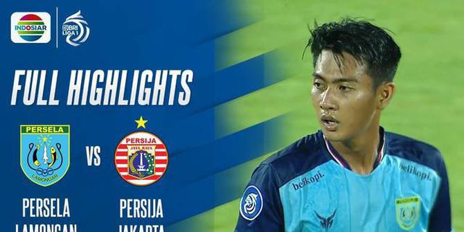 VIDEO: Highlights BRI Liga 1, Persija Jakarta Bermain Imbang Melawan Persela Lamongan