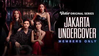 Series Jakarta Undercover: Members Only Tayang 7 Agustus, Ini Sinopsis dan Daftar Pemainnya