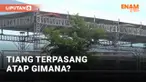 TIang ambruk