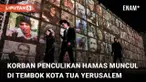 Tembok Kota Tua Yerusalem Tampilkan Foto Sandera yang Diculik Hamas