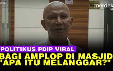 VIDEO: Klarifikasi Said Abdullah Bagi Amplop Logo PDIP di Masjid "Bagian Rukun Islam"