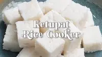Cara Masak Lontong yang Padat dan Kenyal Pakai Rice Cooker