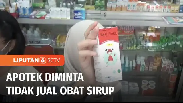 VIDEO: Kemenkes Instruksikan Seluruh Apotek di Indonesia Tidak Jual Bebas Obat Sirup