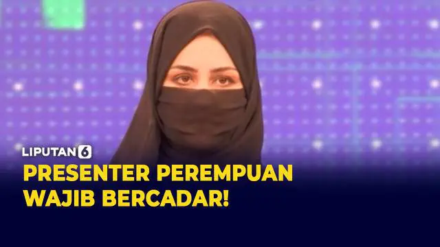 VIDEO: Lihat, Taliban Wajibkan Presenter Perempuan Bercadar