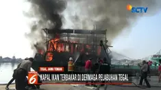 Sebuah kapal ikan yang mengangkut bahan bakar solar di dermaga Pelabuhan Kota Tegal, ludes terbakar akibat korsleting listrik.