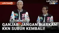 Pernyataan Penutup, Ganjar Ajak Masyarakat Cegah KKN Kembali Subur di Indonesia