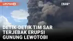 Gunung Lewotobi Erupsi, Tim Sar Gabungan Terjebak Hujan Abu Vulkanik