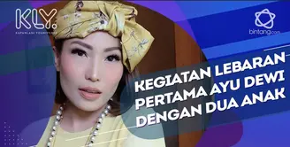 Ini yang menjadi ritual lebaran Ayu Dewi dan Kelurga